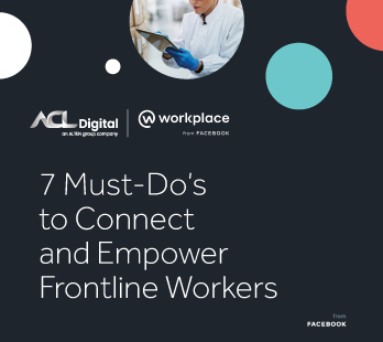 Overview-7 Must Do’s to Connect and Empower Frontline Workers
